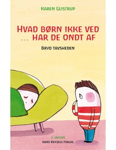 Hvad børn ikke ved ... har...