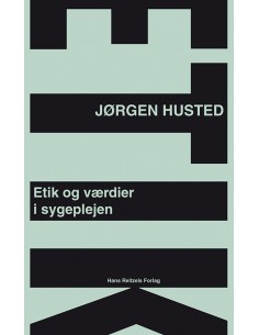Etik og værdier i sygeplejen