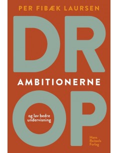 Drop ambitionerne