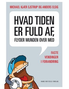 Hvad tiden er fuld af,...