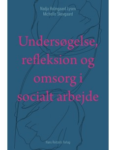 Undersøgelse, refleksion og...