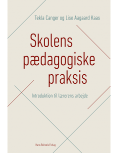 Skolens pædagogiske praksis