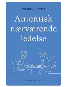 Autentisk nærværende ledelse