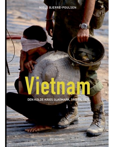Vietnam - den kolde krigs slagmark...