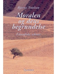 Moralen og dens begrundelse