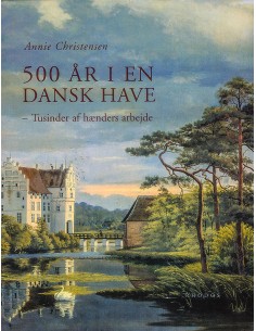 500 år i en dansk have