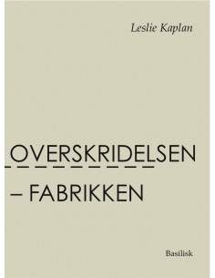 Overskridelsen - fabrikken