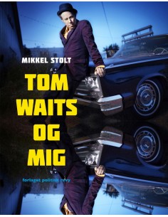 Tom Waits og mig