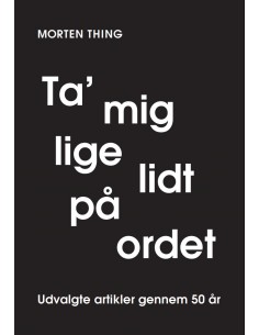 Ta' mig lige lidt på ordet