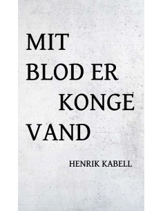 Mit blod er kongevand