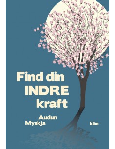 Find din indre kraft