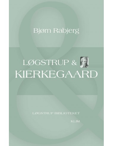 Løgstrup & Kierkegaard