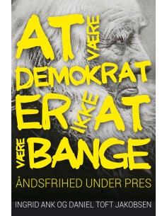 At være demokrat er ikke at...
