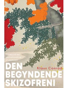 Den begyndende skizofreni