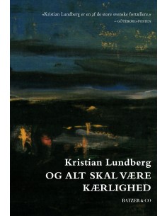 Og alt skal være kærlighed