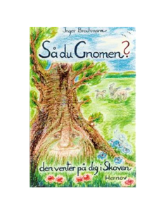 Så du gnomen?