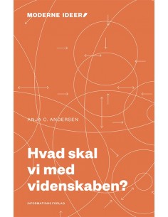 Hvad skal vi med videnskaben?
