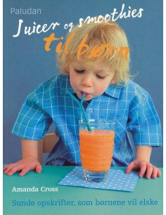 Juicer og smoothies til børn