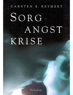Sorg, angst, krise