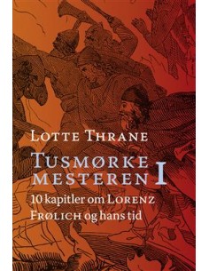 Lotte Thrane: Tusmørkemesteren