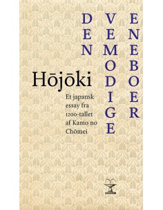 Hojoki. Den vemodige eneboer