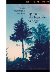 Jeg må ikke begynde på noget