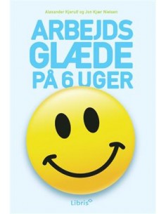 Arbejdsglæde på 6 uger