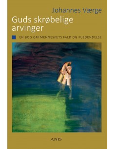 Guds skrøbelige arvinger