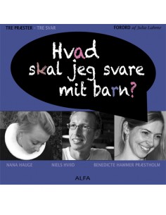 Hvad skal jeg svare mit barn?