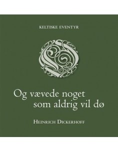 Og vævede noget som aldrig...