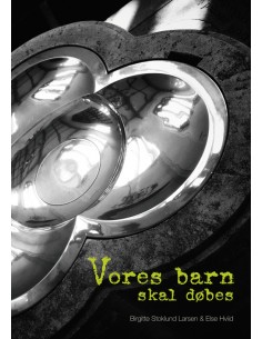 Vores barn skal døbes