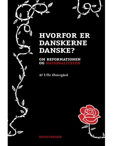 Hvorfor er danskerne danske?