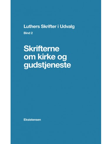Luthers Skrifter i Udvalg. Bind 2