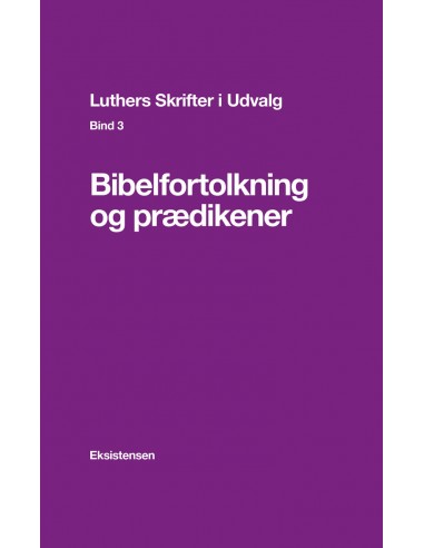 Luthers Skrifter i Udvalg. Bind 3