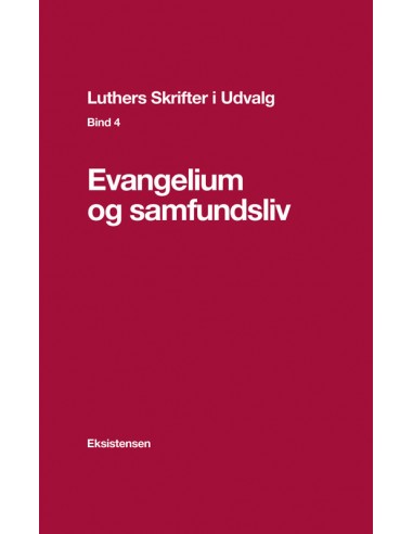Luthers Skrifter i Udvalg. Bind 4