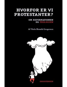 Hvorfor er vi protestanter?