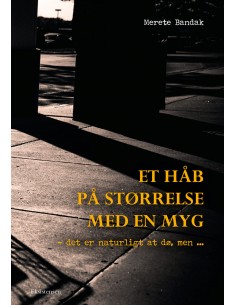 Et håb på størrelse med en myg