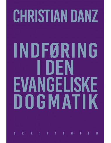 Indføring i den evangeliske dogmatik