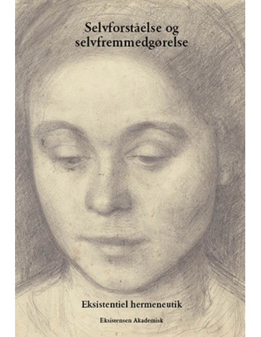 Selvforståelse og selvfremmedgørelse