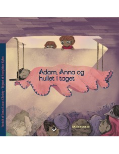 Adam, Anna og hullet i taget