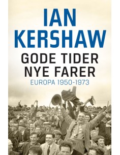 Gode tider - nye farer
