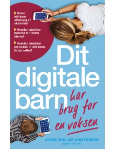 Dit digitale barn har brug...