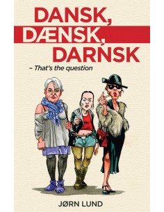 Dansk, Dænsk, Darnsk
