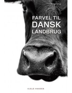 Farvel til dansk landbrug