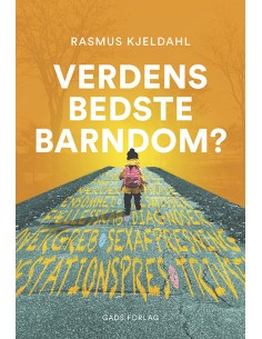 Verdens bedste barndom?