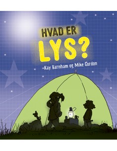 HVAD ER …? Lys