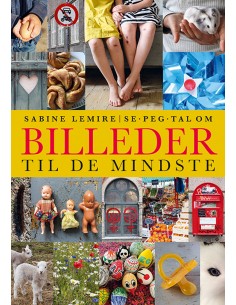 Se, peg, tal om: Billeder...