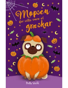 Mopsen, der ville være et...