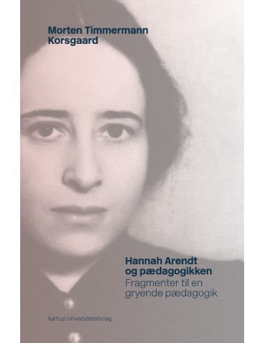 Hannah Arendt og pædagogikken