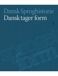 Dansk tager form